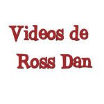 Vídeos de Ross Dan 2 Vídeos_de_Ross_Dan